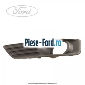 Grila proiector stanga Ford Focus 2004-2007 2.0 145 cai #F10C6602BB Grila proiector stanga Ford Focus 2004-2007 2.0 145 cai #F10C6602BB